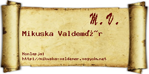 Mikuska Valdemár névjegykártya